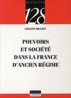 Couverture du livre « Pouvoirs et société dans la France d'ancien régime » de Vincent Milliot aux éditions Nathan