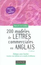 Couverture du livre « 200 modèles de lettres commerciales en anglais ; rédigez avec facilité toutes vos lettres d'affaires » de Harry G. Ter Linden aux éditions Dunod