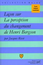 Couverture du livre « Lecon sur perception du chang.bergso » de Jacques Ricot aux éditions Belin Education