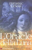 Couverture du livre « L'oracle della luna » de Frederic Lenoir aux éditions Albin Michel