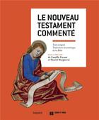 Couverture du livre « Le Nouveau Testament commenté » de Daniel Marguerat et Camille Focant et Collectif aux éditions Bayard