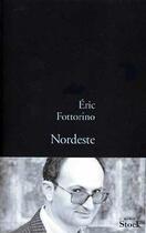 Couverture du livre « Nordeste » de Eric Fottorino aux éditions Stock