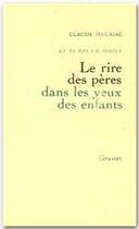 Couverture du livre « Temps immobile Tome 6 ; rires des pères dans les yeux d'enfants » de Claude Mauriac aux éditions Grasset