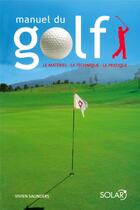 Couverture du livre « Manuel du golf » de Vivien Saunders aux éditions Solar