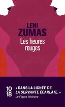 Couverture du livre « Les heures rouges » de Leni Zumas aux éditions 10/18