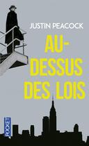 Couverture du livre « Au-dessus des lois » de Justin Peacock aux éditions Pocket