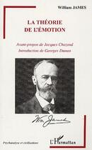 Couverture du livre « La théorie de l'émotion » de William James aux éditions Editions L'harmattan