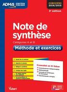 Couverture du livre « Note de synthèse ; méthode et exercices ; catégories A et B (3e édition) » de Olivier Bellego aux éditions Vuibert