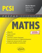 Couverture du livre « Mathématiques ; PCSI ; nouveaux programmes » de Nicolas Nguyen aux éditions Ellipses