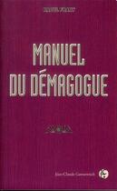 Couverture du livre « Manuel du démagogue » de Raoul Frary aux éditions Jean-claude Gawsewitch