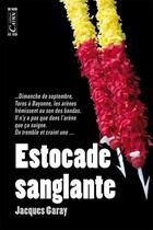 Couverture du livre « Estocade sanglante » de Jacques Garay aux éditions Cairn