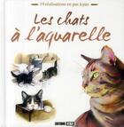Couverture du livre « Les chats à l'aquarelle » de  aux éditions Editions Esi