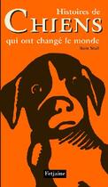Couverture du livre « Histoires de chiens qui ont changé le monde » de Sam Stall aux éditions Fetjaine