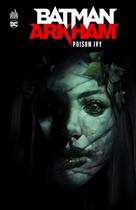 Couverture du livre « Batman - Arkham : Poison Ivy » de  aux éditions Urban Comics