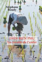 Couverture du livre « Dien Bien Phu » de Stephane Boudy aux éditions Gunten