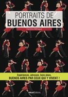 Couverture du livre « Portraits de Buenos Aires » de Caroline Behague aux éditions Hikari Edition