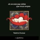 Couverture du livre « Je ne suis pas celles que vous croyez » de Valerie Dumas aux éditions Chevre Feuille Etoilee