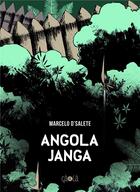 Couverture du livre « Angola Janga » de Marcelo D'Salete aux éditions Ca Et La
