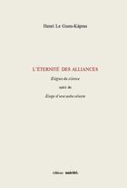 Couverture du livre « L'éternité des alliances » de Henri Le Guen Kapras aux éditions Unicite