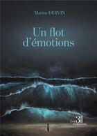 Couverture du livre « Un flot d'émotions » de Marine Dervin aux éditions Les Trois Colonnes