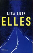 Couverture du livre « Elles » de Lisa Lutz aux éditions Editions Du Masque