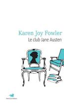 Couverture du livre « Le club Jane Austen » de Karen Jay Fowler aux éditions Table Ronde