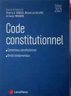 Couverture du livre « Code constitutionnel (édition 2021) » de Xavier Magnon et Thierry-Serge Renoux aux éditions Lexisnexis