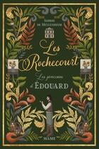 Couverture du livre « Les Rochecourt Tome 3 : Les pinceaux d'Edouard » de Sophie De Mullenheim et Lucy Rose aux éditions Mame