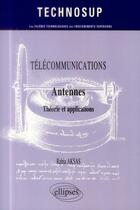 Couverture du livre « Télécommunications ; antennes ; théorie & conception » de Rabia Aksas aux éditions Ellipses