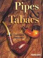 Couverture du livre « Pipes & tabacs » de Parvulesco C. aux éditions Herscher