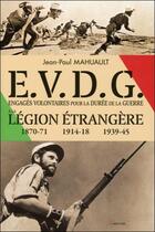 Couverture du livre « Engagés volontaires à la légion étrangère pour la durée de la guerre » de J.-P. Mahuault aux éditions Grancher