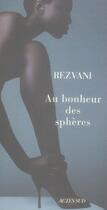Couverture du livre « Au bonheur des sphères » de Serge Rezvani aux éditions Actes Sud