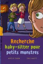 Couverture du livre « Recherche baby-sitter pour petits monstres » de Sarn-A+Gaste-E aux éditions Milan