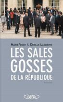 Couverture du livre « Les sales gosses de la République » de Marie Visot et Cyrille Lachevre aux éditions Michel Lafon