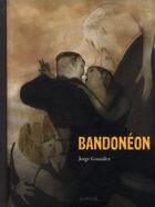 Couverture du livre « Bandonéon Tome 1 » de Jorge Gonzales aux éditions Dupuis