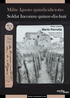 Couverture du livre « Milite ignoto quindicidiciotto / soldat inconnu quinze-dix-huit » de Mario Perrotta aux éditions Pu Du Midi