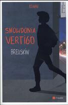 Couverture du livre « Snowdonia vertigo » de Breuskin aux éditions Editions De L'aube