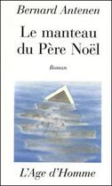 Couverture du livre « Le manteau du pere noel » de Charbonnier aux éditions L'age D'homme