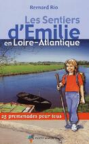 Couverture du livre « Emilie loire-atlantique » de Bernard Rio aux éditions Rando