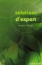Couverture du livre « Solutions d'expert Tome 1 » de Arthur Engel aux éditions Cassini