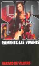 Couverture du livre « SAS T.153 ; ramenez-les vivants » de Gerard De Villiers aux éditions Malko