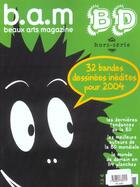 Couverture du livre « B.a.m t.9 ; 32 bandes dessinées inédites pour 2004 » de  aux éditions Beaux Arts Editions