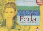 Couverture du livre « Perla, enfant du Liban » de Anne-Marie De Pascale aux éditions Le Sablier