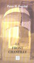 Couverture du livre « Le front chantilly » de Peter H. Fogtdal aux éditions Gaia