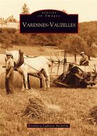 Couverture du livre « Varennes-Vauzelles » de Evelina Hechelski et Ludivine Hechelski aux éditions Editions Sutton