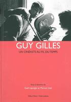 Couverture du livre « Guy Gilles » de Gael Lepingle et Marcos Uzal aux éditions Yellow Now