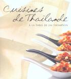 Couverture du livre « Cuisines de Thaïlande ; à la table de Jim Thompson » de Jim Thompson aux éditions Pacifique
