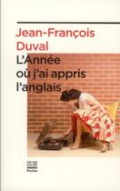 Couverture du livre « L'année ou j'ai appris l'anglais » de Jean-Francois Duval aux éditions Zoe