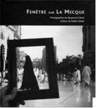 Couverture du livre « Fenêtre sur la Mecque » de Benyoucef Cherif aux éditions Zellige