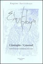 Couverture du livre « Cénotaphe / cenotaaf » de Eugene Savitzkaya aux éditions Atelier De L'agneau